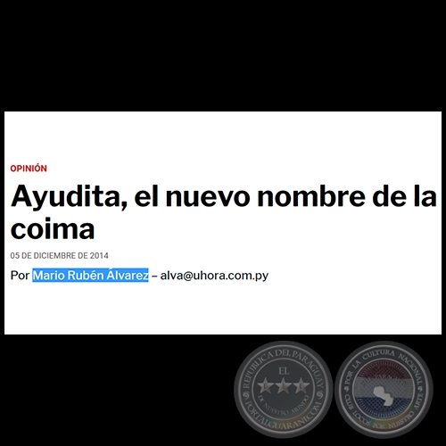 AYUDITA, EL NUEVO NOMBRE DE LA COIMA - POR MARIO RUBÉN ÁLVAREZ - Viernes, 05 de diciembre de 2014